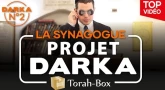 Projet Darka n°2 : La Synagogue...