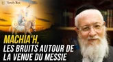 Machia'h & Bruits autour de la venue du Messie