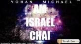 Musique : la chanson "Am Israël 'Haï" par Yohan Michael