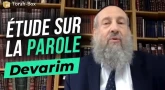 Le Message de la Paracha - Devarim : Étude sur la parole