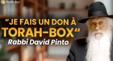 Message spécial - Rabbi David Pinto fait un Don à Torah-Box