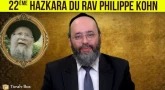 22ème Hazkara du Rav Philippe Kohn - Paroles de son élève Rav Garcia