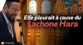 Elle pleurait à cause du Lachone Hara'