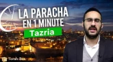 La Paracha en 1 minute - Tazria