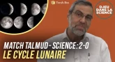 D.ieu dans la science! Match Talmud – Le cycle lunaire : Talmud-Science : 2-0 🌖🌗🌘