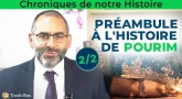 Chroniques de notre histoire : Préambule à l'histoire de Pourim (2/2)