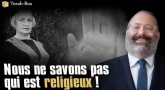 Nous ne savons pas qui est religieux !