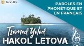 Musique : la chanson "Hakol Letova" de Tsemed Yeled