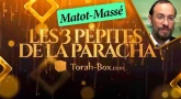 Les 3 Pépites de la Paracha Matot-Massé