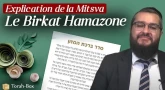 Explication de la Mitsva de Birkat Hamazone
