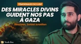 Réouven Nathan, soldat à Gaza : "Des miracles guident nos pas dans les combats"