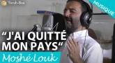 J'ai quitté mon pays 🎼 (Moshé Louk)