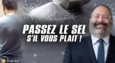 Passez le sel, s'il vous plaît