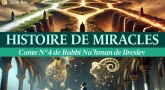 Histoire de miracles - Conte n°4 de Rabbi Na'hman de Breslev