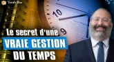 Le secret d'une vraie gestion du temps