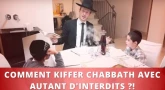 Torah-Tabou : Comment kiffer Chabbath avec autant d'interdits ?!