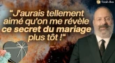 J'aurais tellement aimé qu'on me révèle ce secret du mariage plus tôt !