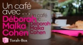 Un café avec Déborah Malka-Cohen
