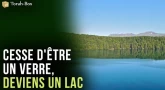 Cesse d'être un verre, deviens un lac