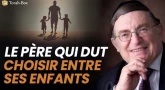 Le père qui dut choisir entre ses enfants