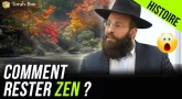 Comment rester zen ? Une histoire édifiante !