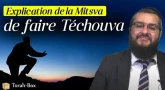 Explication de la Mitsva de faire Téchouva
