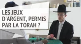 Torah-Tabou : Les jeux d'argent, permis par la Torah ?