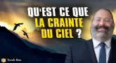 Qu'est ce que la Crainte du Ciel ?