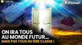 "On Ira Tous Au Monde Futur... Mais Pas Tous En Première Classe !" Kitsour.