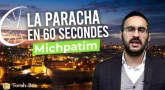 La Paracha en 60 secondes : Michpatim