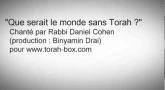 [Musique] "Que serait le monde sans Torah", par Rabbi Daniel Cohen