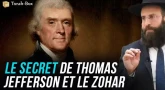 Le secret de Thomas Jefferson et le Zohar