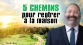 5 chemins pour rentrer à la maison