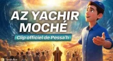 AZ YACHIR MOCHÉ 🌊 Clip officiel | Pessa’h