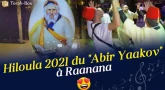 Souvenirs de la Hiloula 2021 exceptionnelle du Abir Yaakov à Raanana !