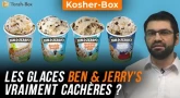 Kosher-Box : Glaces Ben & Jerry's - Vraiment Cachères ?
