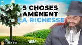 5 choses amènent la richesse