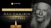 Hommage à mon Rav... CHAJKIN (1907-1993) (par Raphaël Assayagh)