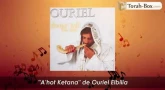 Prière de Roch Hachana commentée & chantée : "A'hot Ketana"