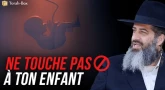 Ne touche pas à ton enfant !