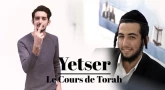 Yétser : le cours de Torah