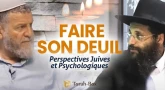 PsychoTorah : Faire son deuil