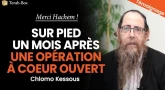 Merci Hachem : Chlomo Kessous, sur pied un mois après une opération à cœur ouvert