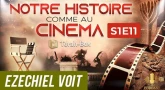 NOTRE HISTOIRE COMME AU CINÉMA 🎦 S1E11 - ÉZÉCHIEL VOIT