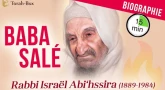Vidéo-Biographie de Baba Salé en 15 minutes : Rabbi Israël Abi'hssira (1889-1984)
