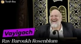 La Paracha Vayigach avec Rav Rosenblum