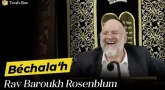 La Paracha Béchala'h avec Rav Rosenblum