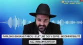 Parlons-en sans tabou émission n°8 - La culture Goy est-elle compatible avec la culture juive ?