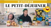 BlataShow - Le petit-déjeuner...