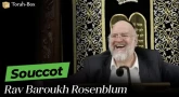 Souccot avec Rav Rosenblum